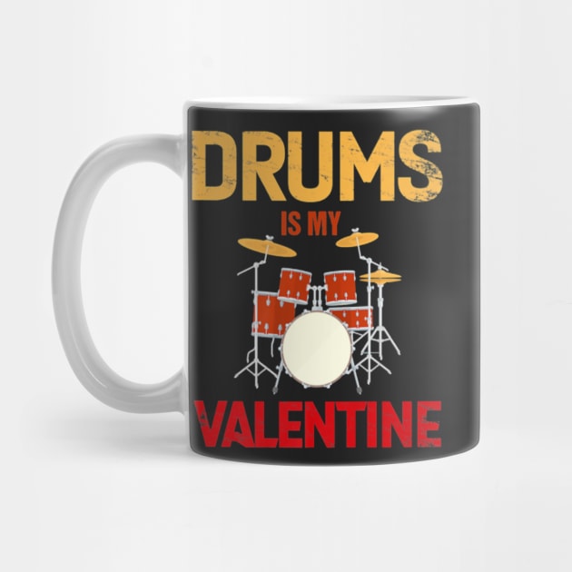 Drums Is My Valentine Funny Valentines Day Drum by FogHaland86